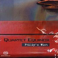 Philip's Wish (Quartet Equinox)