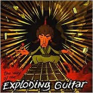 The Way of the Exploding Guitar