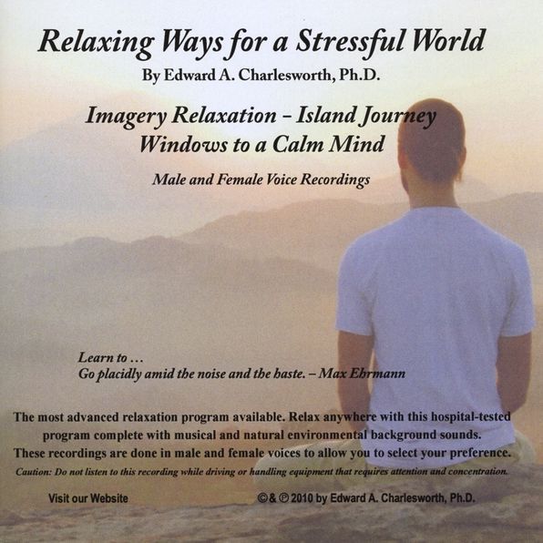 Relaxing Ways for a Stressful World: Imagery Relaxation/Island Journey/Male & Female Vo