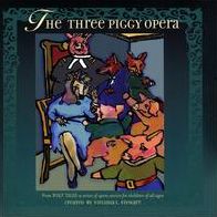 Once Upon an Opera: Three Piggy Opera