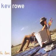 Hi Love (Kev Rowe)