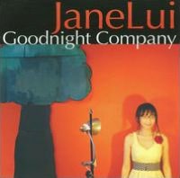 JaneLui: Goodnight Company [CD/DVD]