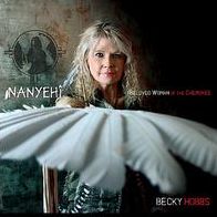 Nanyehi-Beloved Woman of the Cherokee