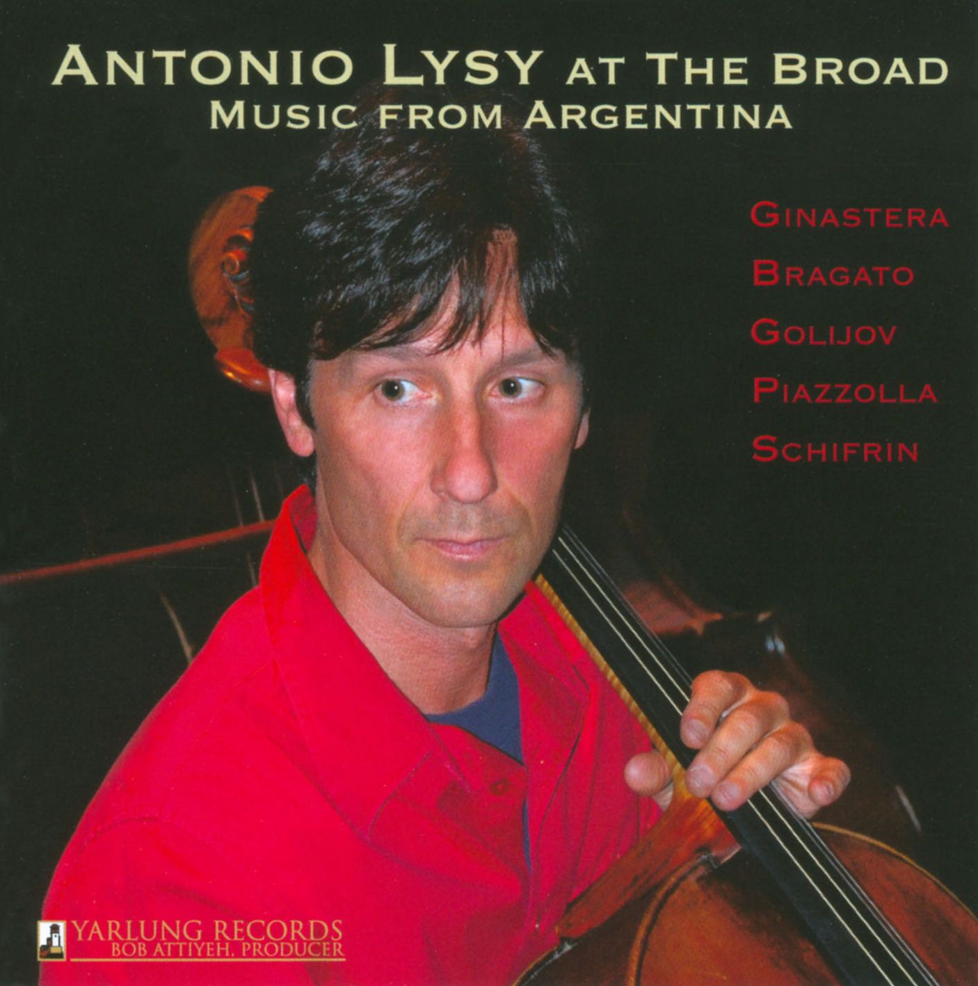 Antonio Lysy At The Broad - Music From Argentina (Antonio Lysy / Capitol Ensemble)