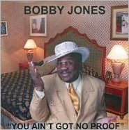 You Ain't Got No Proof