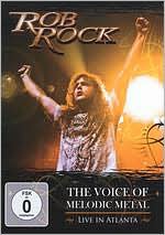 Rob Rock: The Voice of Melodic Metal - Live in Atlanta