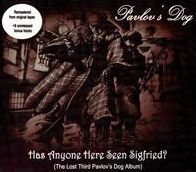 HAS ANYONE HERE SEEN SIGFRIED