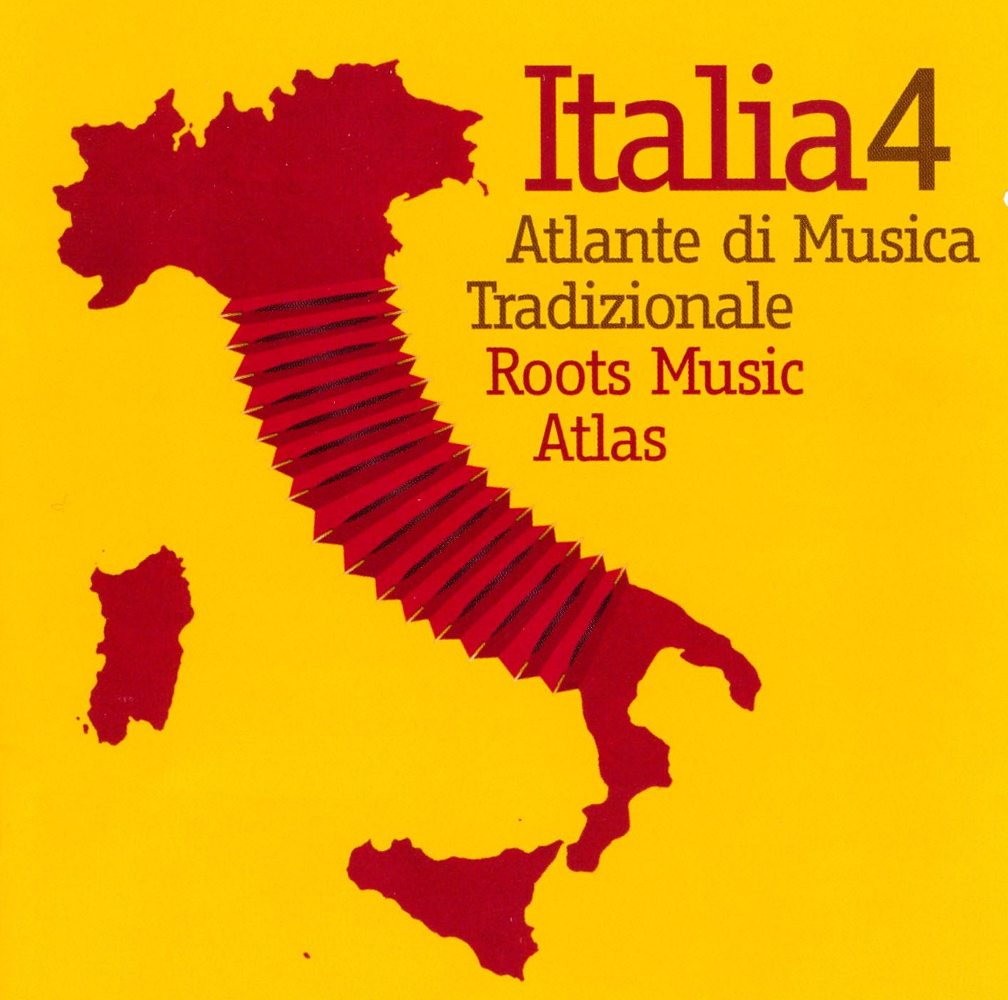 Italia, Vol. 4: Atlante Di Musica Tradizionale/Roots Music Atlas