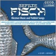 Gefilte Fisch: Klezmer Music and Yiddish Songs