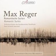 Max Reger: Romantische Suiten