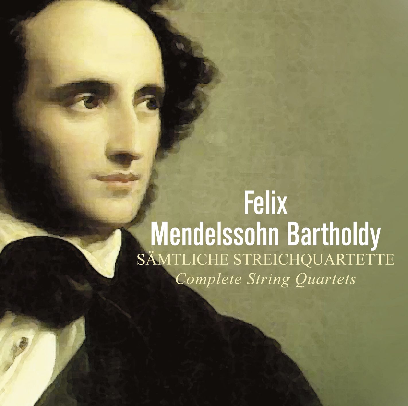 Felix Mendelssohn Bartholdy: S?mtliche Streichquartette