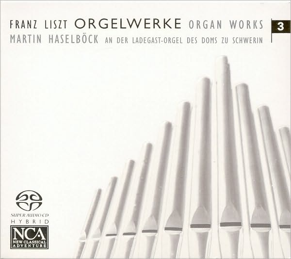 Liszt: Organ Works, Vol. 3