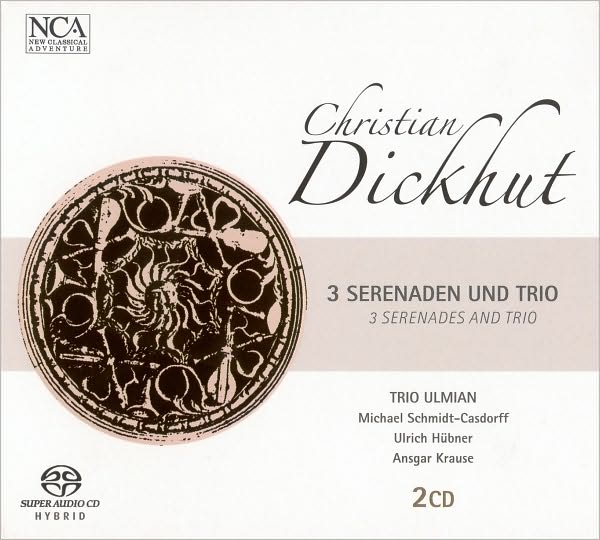 Christian Dickhut: 3 Serenades and Trio