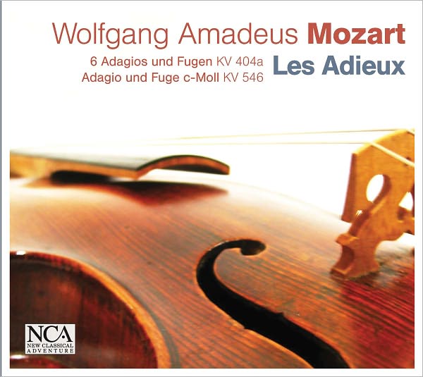 Mozart: 6 Adagios und Fugen Kv 404a; Adagio und Fuge c-Moll Kv 546