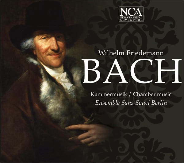 Wilhelm Friedemann Bach: Chamber Music