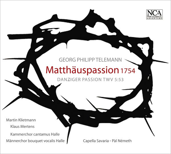 Telemann: St. Matthew Passion, 1754