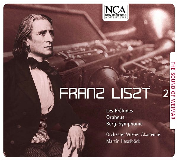 Liszt: Les Pr?ludes; Orpheus; Berg-Symphonie