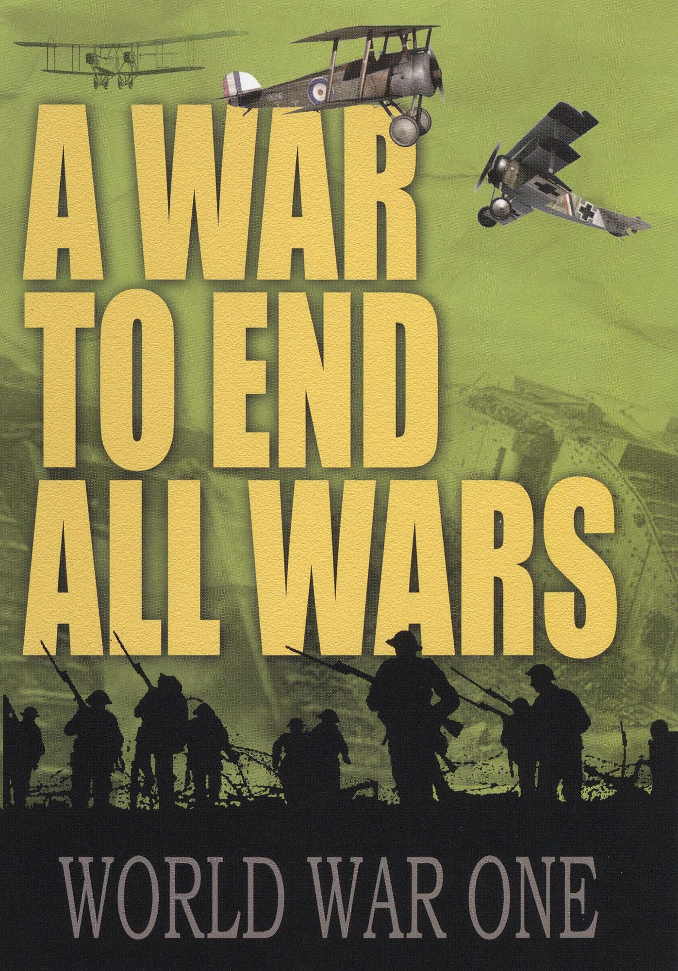 A War to End All Wars: World War One