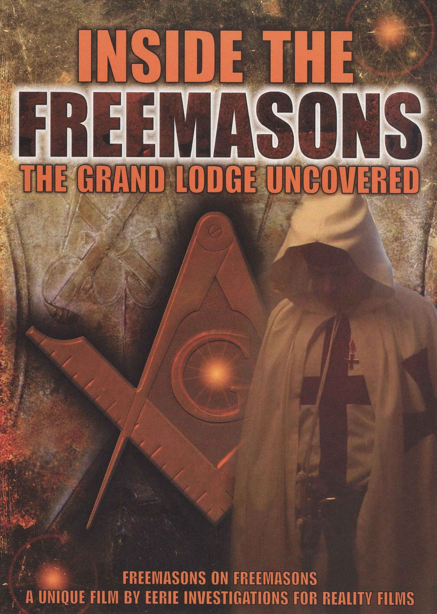 Inside the Freemasons: The Grand Lodge Uncovered