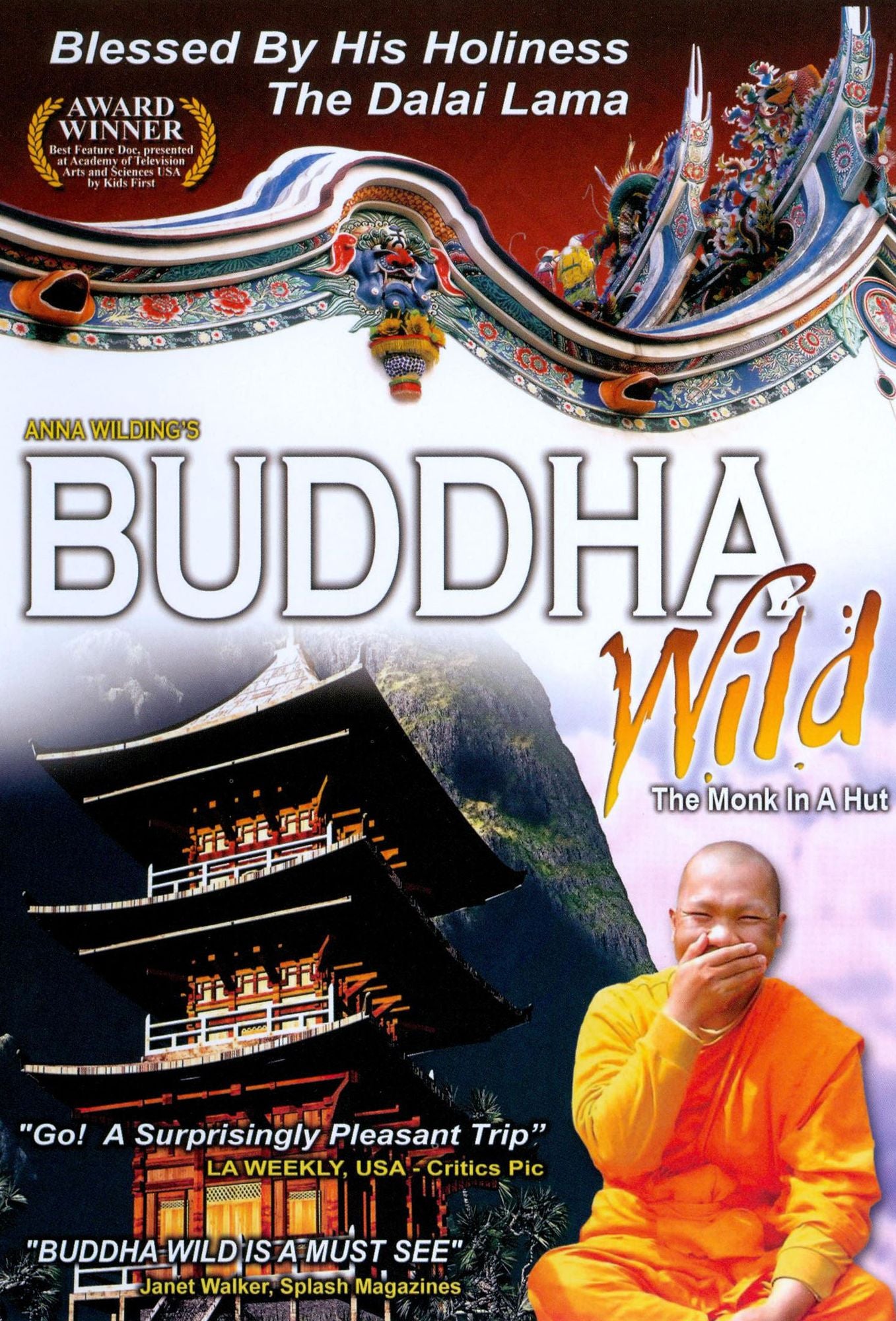 Buddha Wild: The Monk in a Hut