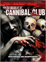 The Bisbee Cannibal Club