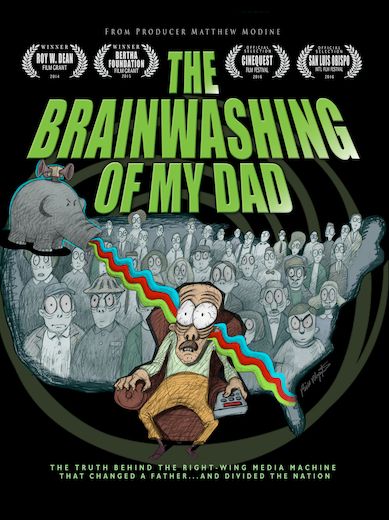 The Brainwashing of My Dad