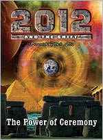 2012 and the Shift: Prophesy, Challange and Blessing