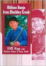 Will Keys/Barbara Kuhns/Dough Smith: Old Time Banjo from Blackley Creek