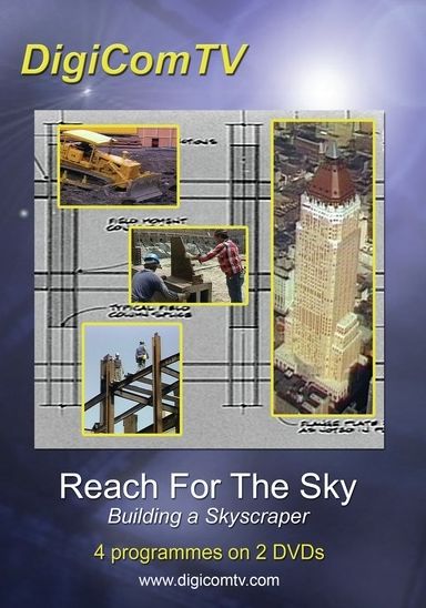 Reach For The Sky: Building A Skyscraper