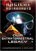 Ancient Astronauts: Our Extraterrestrial Legacy