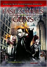 Fast Zombies with Guns
