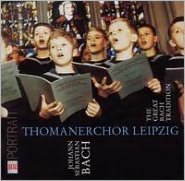 Thomanerchor Leipzig: The Great Bach Tradition