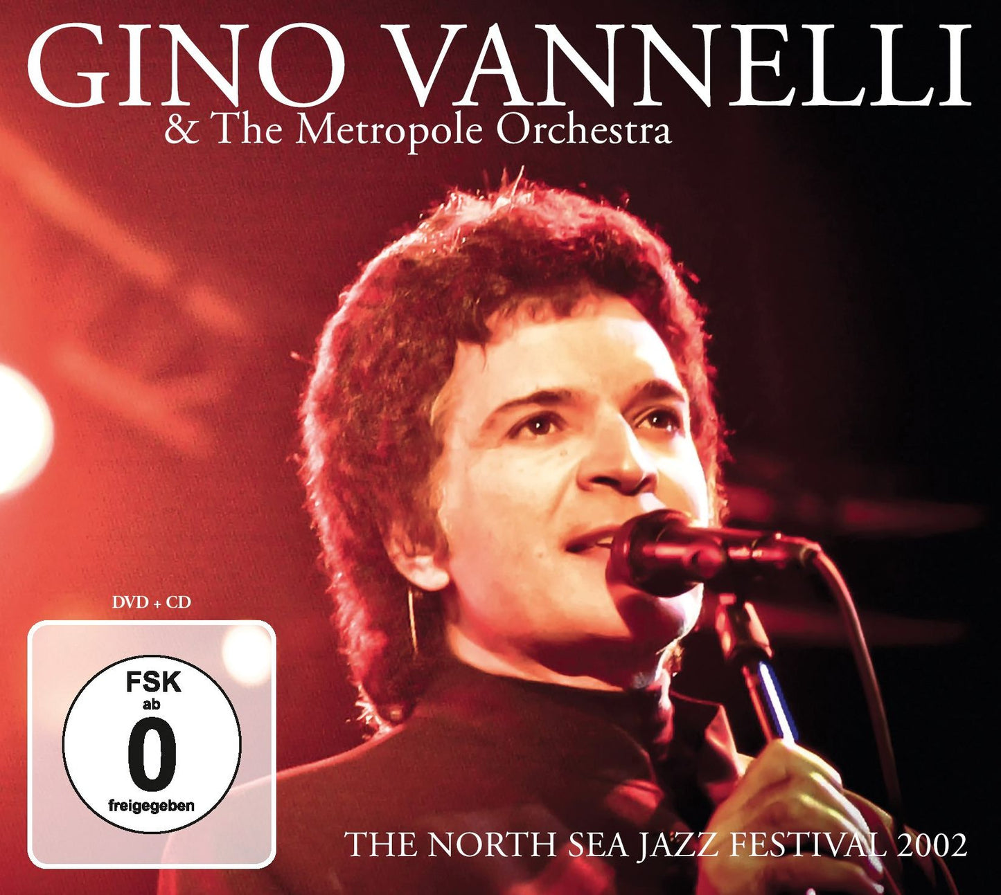 Gino Vannelli & The Metropole Orchestra: The North Sea Jazz Festival 2002 [CD/DVD]