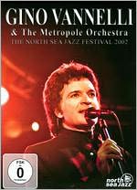 Gino Vannelli & The Metropole Orchestra: The North Sea Jazz Festival 2002