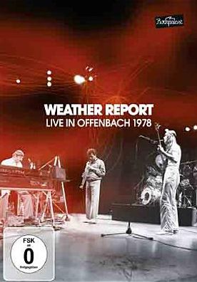 Weather Report: Live in Offenbach 1978