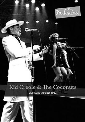 Kid Creole & the Coconuts: Live at Rockpalast 1982 [2 Discs]