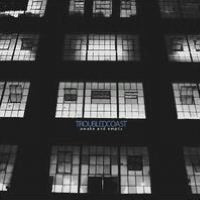 Awake & Empty (Troubled Coast)