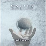 Moksha: Meditations In Rhythm