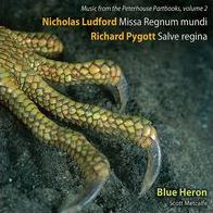 Nicholas Ludford: Missa Regnum Mundi (Blue Heron)