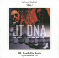 DNA (Descendant Now Ancestor): The Essential John Trudell, Vol. 1