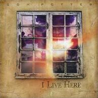 I Live Here (Don Potter)
