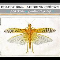 Deadly Buzz/Aoibhinn Cronan