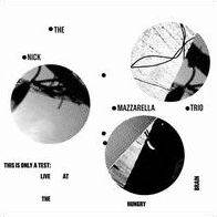 This Is Only a Test: Live at the Hungry Brain