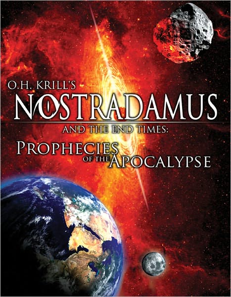 Nostradamus and the End Times: Prophecies of the Apocolypse