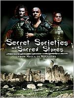Secret Societies and Sacred Stones - From Mecca To Megaliths