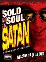 I Sold My Soul to Satan
