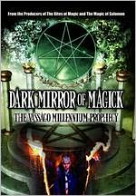 Dark Mirror of Magick: The Vassago Millennium Prophecy