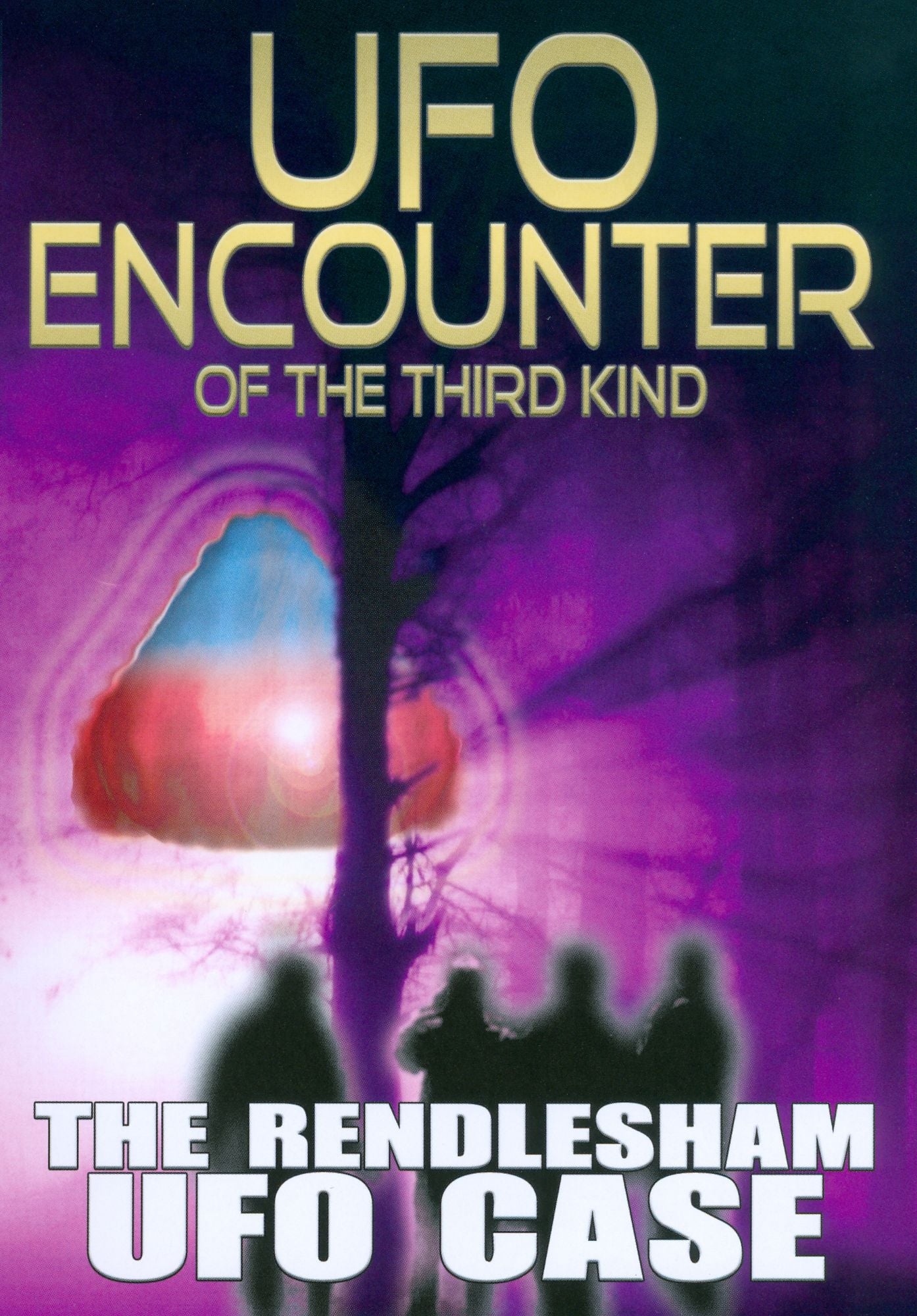 UFO Encounter of the Third Kind: The Rendlesham UFO Case