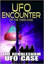 UFO Encounter of the Third Kind: The Rendlesham UFO Case