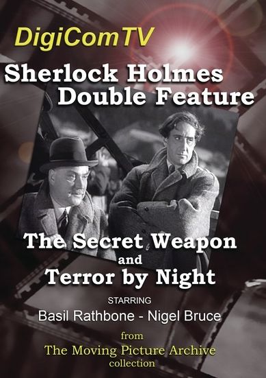 Sherlock Holmes: the Secret Weapon/Terror by Night